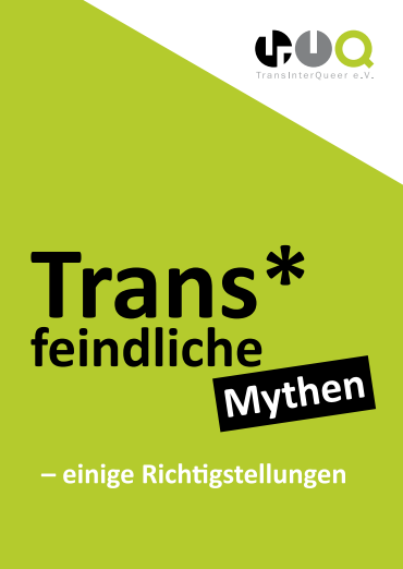 Trans*feindliche Mythen: einige Richtigstellungen