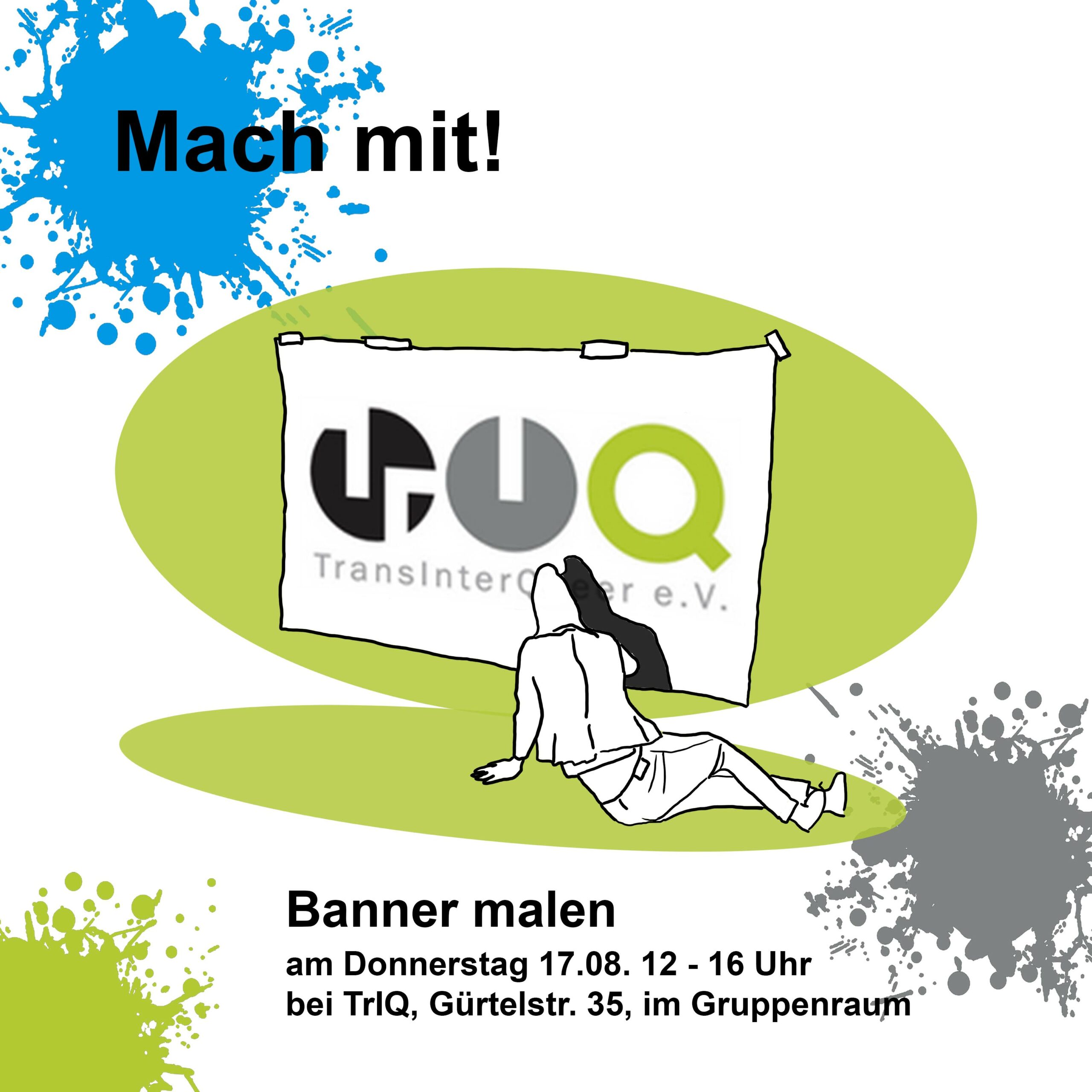 Banner-Mal-Aktion, 17.8., 12 bis 16 Uhr