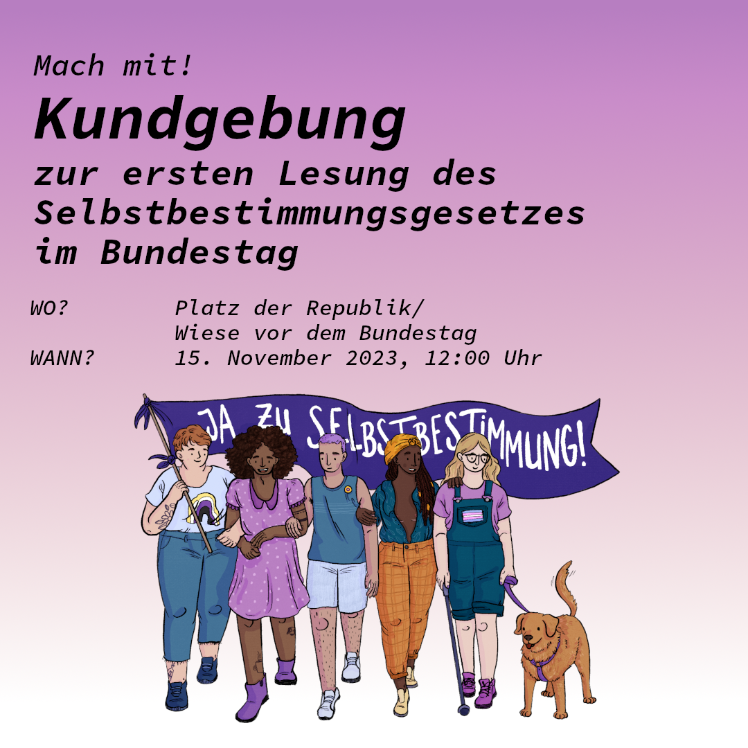 Morgen, 15.11. 12 Uhr: Kundgebung für Selbstbestimmung vorm Bundestag