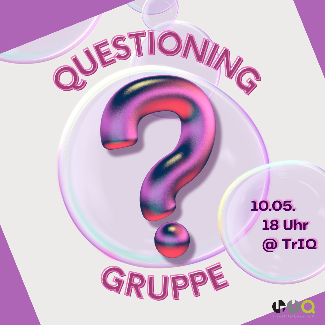 Neue Gruppe: Questioning?!